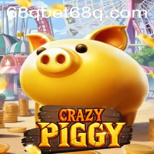 Exploring the Enchanting World of CrazyPiggy and The 68qbet Experience