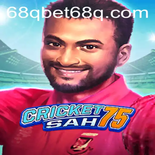 CricketSah75: A New Era of Digital Cricket with 68qbet